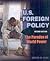 U.S. Foreign Policy: The Paradox of World Power, 2nd edition