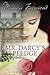 Mr. Darcy's Pledge: A Pride and Prejudice Variation (The Darcy Novels, #1)
