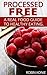 Processed Free: A real food...