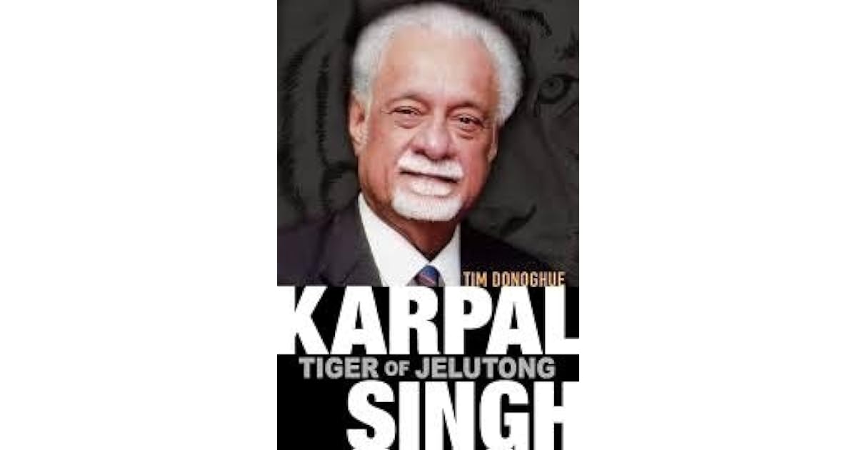 Karpal Singh Tiger Of Jelutong By Tim Donoghue