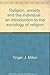 Religion, Society, and the Individual: An Introduction to the Sociology of Religion