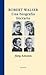 Robert Walser: una biografí...