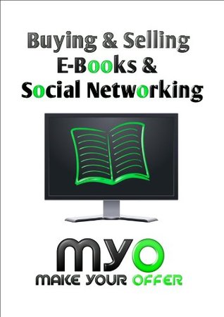 Buying and selling e-books and social networking (Kindle Edition)