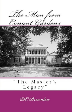 The Man from Conant Gardens: "The Master's Legacy"