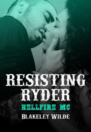 Resisting Ryder (Hellfire MC #1)