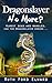 Dragonslayer No More? Vol. 1 Dilemmas of a Dragonslayer Series