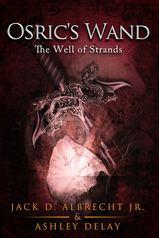 The Well of Strands (Osric's Wand, #3)
