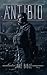 AntiBio (AntiBio, #1)