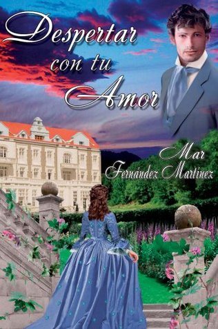 Despertar con tu amor (Trilogía Despertar #1)