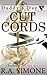 Cut Cords by R.A. Simone