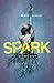 Spark (Spark, #1)