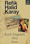 Karlı Dağdaki Ateş (Roman #13)