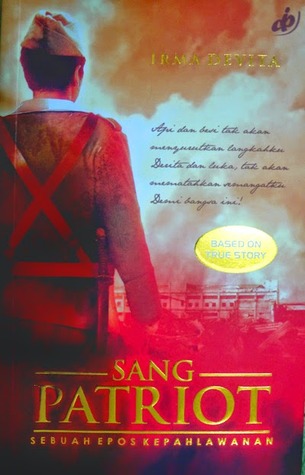 Sang Patriot: Sebuah Epos Kepahlawanan (Paperback)