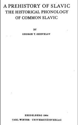 A Prehistory of Slavic: the Historical Phonology of Common Slavic (Hardcover)