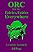 Orc: Fairies, Fairies Every...