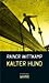Kalter Hund (Martin Nettelbeck, #2)