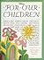 For Our Children: A Book to...