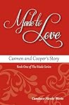 Made to Love: Carmen and Cooper's Story