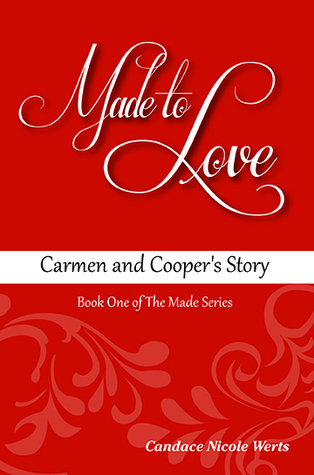Made to Love: Carmen and Cooper's Story (Paperback)