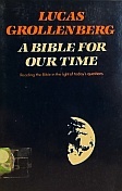A Bible for Our Time: Reading the Bible in the Light of Today's Questions