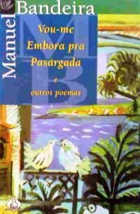 Vou-me Mmbora pra Pasárgada e Outros Poemas (Paperback)