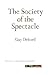 The Society of the Spectacle by Guy Debord