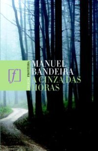 A Cinza das Horas (Paperback)