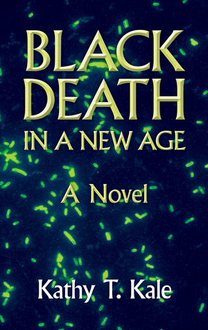 Black Death in a New Age (Kindle Edition)