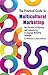 The Practical Guide to Multicultural Marketing