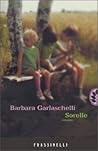 Sorelle by Barbara Garlaschelli