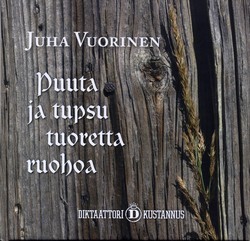 Puuta ja tupsu tuoretta ruohoa (Hardcover)