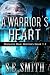 A Warrior's Heart (Marastin Dow Warriors, #1.1)