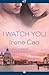 I Watch You (Italian Pleasures, #1)