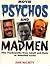 Movie Psychos and Madmen: Film Psychopaths from Jekyll and Hyde to Hannibal Lecter