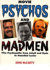 Movie Psychos and Madmen: Film Psychopaths from Jekyll and Hyde to Hannibal Lecter (Paperback)