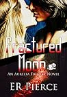 Fractured Moon (Aurelia Fridell #1)