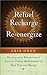 Refuel, Recharge, and Re-energize: Your Guide to Taking Back Control of Your Time and Energy (2nd Edition)