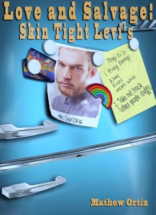Skin Tight Levi's (Love and Salvage, #4)
