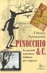 Pinocchio & C.: La grande narrativa italiana per ragazzi