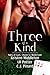 Three of a Kind: Tales of L...