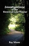 Investigations of the Reverend Lyle Thorne (Reverend Lyle Thorne Mysteries #1)