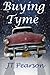 Buying Tyme by J.T. Pearson
