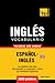 Vocabulario Español-Inglés Británico: 9000 Palabras Más Usadas