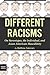 Different Racisms: On Stere...