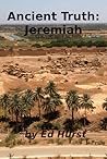 Ancient Truth: Jeremiah Ancient Truth: Jeremiah