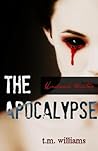 The Apocalypse - Undead Winter by T.M.  Williams