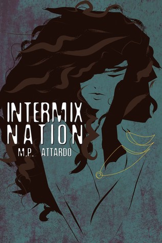 Intermix Nation By M P Attardo