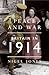 Peace And War: Britain In 1914