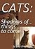 CATS: Shadows of things to come (CATS: The Series Book 8)