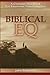 Biblical EQ: A Christian Hanbook For Emotional Transformation
